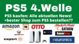 PS5 4. Welle: die Bestellungen lassen auf sich warten! Ps5 kaufen: bester ps5 Shop zum bestellen?