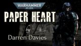 Paper Heart – Warhammer 40,000 fan Audio: An Imperial Guard, Ork, and Commissar story