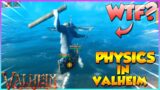 Physics in Valheim? | Valheim BEST & FUNNY Moments Ep.4 – Valheim Funny Gameplay