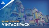 Planet Coaster: Console Edition – Vintage Pack Trailer | PS5, PS4