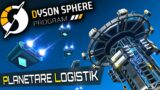 Planetare LOGISTIK HUBS in Dyson Sphere Program Deutsch German Gameplay 11