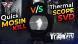 Quick Mosin Kill vs Thermal scope SVD | Escape from Tarkov Clip