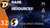 RARE RESOURCES ARE OP! – Dyson Sphere Program – Let's Play Tutorial Gameplay DSP Ep 32