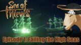 Sea of Thieves | Episode 1 | Failing the High Seas
