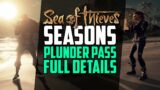 Sea of Thieves: Seasons and Plunder Pass [FULL DETAILS]