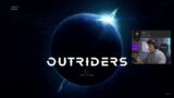 Short Outriders Stream!