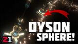 Starting The DYSON SPHERE ! Dyson Sphere Program Ep 17 | Z1 Gaming