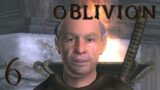 THE ELDER SCROLLS PROJECT: Oblivion [Episode 6] All over the Place