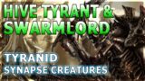 TYRANID Hive Tyrant & The Swarmlord – Warhammer 40K Lore