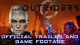 The Delayed Game Finally Release || OUTRIDERS : Official Trailer and Game footage