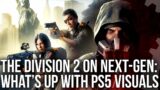 The Division 2: Next-Gen Runs at 60FPS – But What's Up With PS5 Visuals?