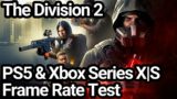 The Division 2 PS5 and Xbox Series X|S Frame Rate Test