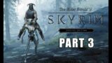 The Elder Scrolls V Skyrim Special Edition Walkthrough Part 3