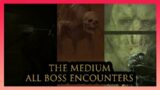 The Medium All Boss Fights (All Chase Scenes) (The Hound, The Maw, The Childeater)