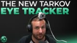 The New Tarkov Eye Tracker – Stream Highlights – Escape from Tarkov
