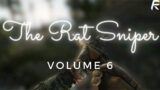 The Rat Sniper – Volume 6; Escape from Tarkov 12.9