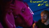 TommyKay plays Cyberpunk 2077 Part 12 – WHEN YOUR GIRLFRIEND INTERRUPTS YOUR DATE WITH A S*X DOLL