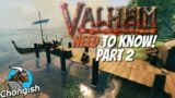 VALHEIM – Things you NEED to know Part 2! – Top Tips