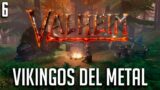 VALHEIM | VIKINGOS DEL METAL