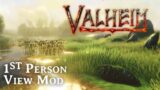 Valheim – First Person Mod (Valheim Mods)