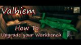 Valheim | How to Upgrade your Workbench to Tier 2 and 3