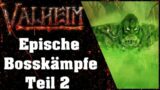 Valheim: Knochenwanst und Drachenmutter//Bossfights///Gameplay//Deutsch