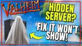 Valheim Server WON'T Show! How to FIX and WORKAROUND!   @Vedui42