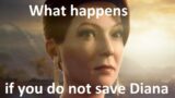What happens if you do not save Diana in Hitman 3