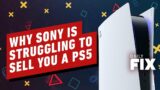 Why Sony Is Struggling To Sell You a PS5 – IGN Daily Fix