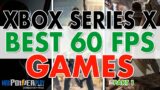 Xbox Series X 60FPS Best Games Performance | Enhanced Games & Backwards Compatible