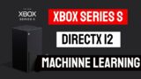 Xbox Series X DirectX Machine Learning Acceleration – Xbox Series X News