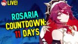 11 days to Rosaria – Genshin Impact Livestream
