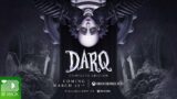 DARQ: Complete Edition – Xbox Series X|S Launch Trailer