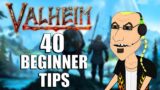 40 Valheim Tips Every Beginner Should Know