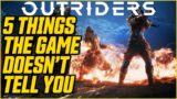 5 THINGS THE GAME DOESN'T TELL YOU! These are SO IMPORTANT! // Outriders Guide & Tips
