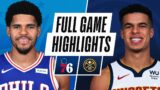 76ERS at NUGGETS | FULL GAME HIGHLIGHTS | March 30, 2021