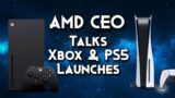 AMD CEO Talks Xbox Series XS & PS5 Launches and Consoles Availability