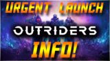 ATTENTION OUTRIDERS! –  Urgent Launch Information for All Platforms! Day One Changes!