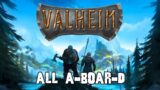 All A-Boar-d (Valheim)