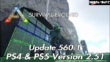 Ark Survival Evolved Update 560.1 PS4 PS5 Version 2.51 Update