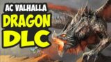 Assassin's Creed Valhalla – Dragons Are Coming, New LEAK From DLC & More!