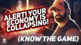 BREAKING NEWS! YOUR ECONOMY IS COLLAPSING    "KNOW THE GAME"!