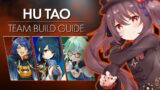 BRING OUT YOUR DEAD! Team Building Guide for Hu Tao! | Genshin Impact
