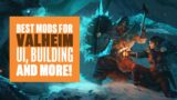 Best Valheim Mods For UI, Building, And More – VALHEIM GAMEPLAY