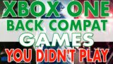 Best Xbox Series X Backwards Compatible Games | Xbox One | Xbox Game Pass | Games You Didn't Play
