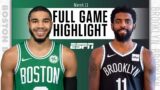 Boston Celtics vs. Brooklyn Nets [FULL GAME HIGHLIGHTS] | NBA on ESPN