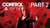 CONTROL Ultimate Edition (PS5) – PART 2 – Unknown Caller [1080p60fps]