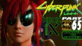CYBERPUNK 2077 – PART65 | XBOX SERIES X | 4K/60 | UPDATE 1.1 | Gameplay Walkthrough
