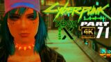 CYBERPUNK 2077 – PART71 | XBOX SERIES X | 4K/60 | UPDATE 1.1 | Gameplay Walkthrough
