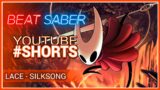 Check out LACE from SILKSONG on Beat Saber! #Shorts